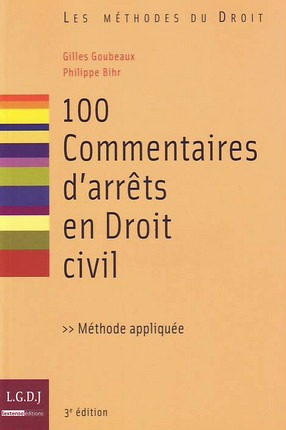 100 COMMENTAIRES D´ARRETS EN DROIT CIVIL. 3EME EDITION
