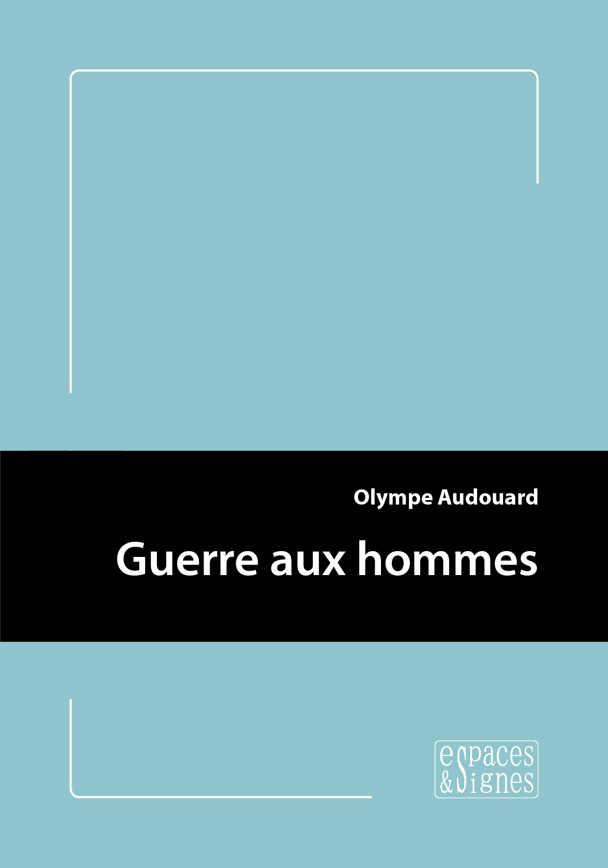 GUERRE AUX HOMMES