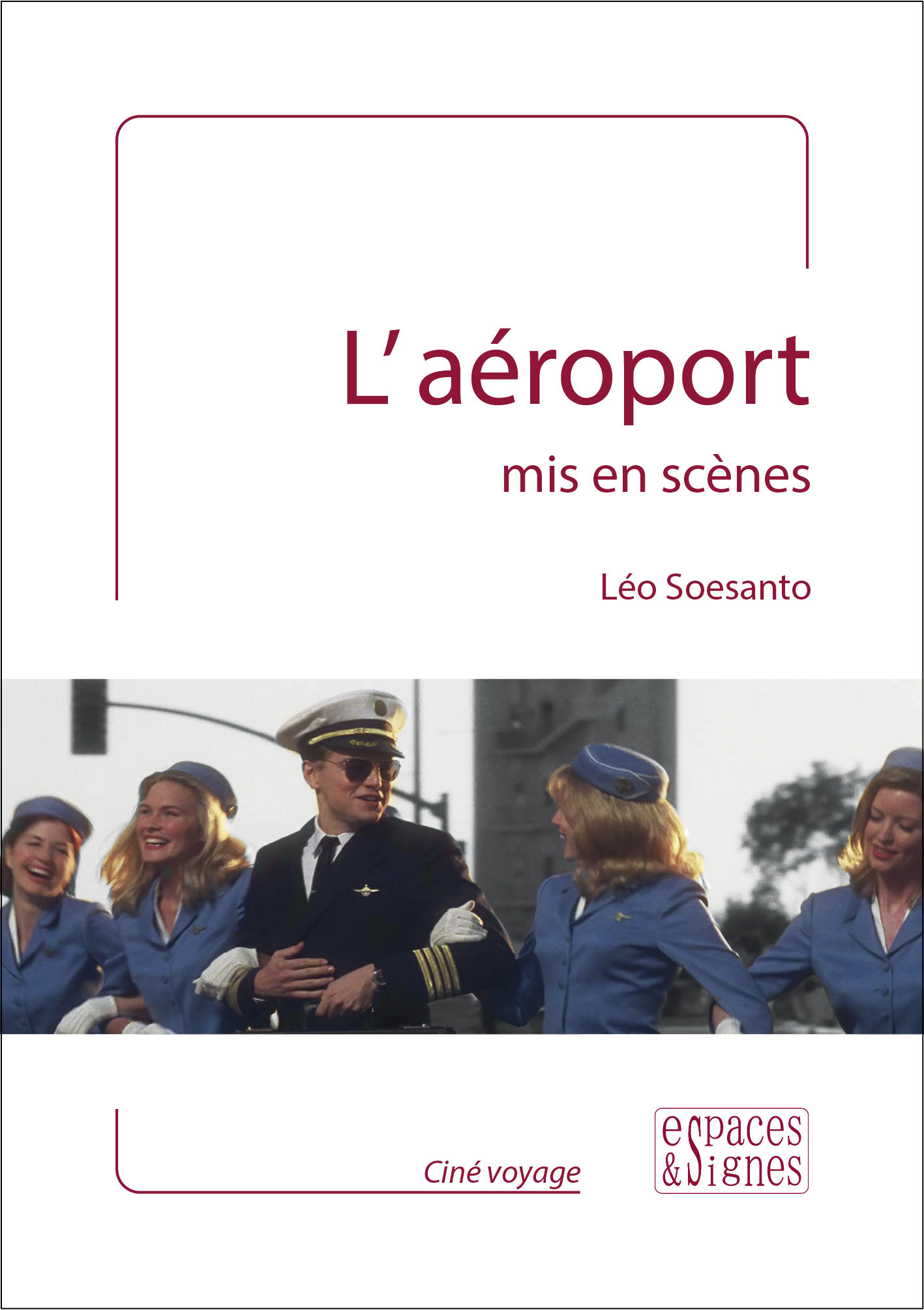 L´AEROPORT MIS EN SCENES