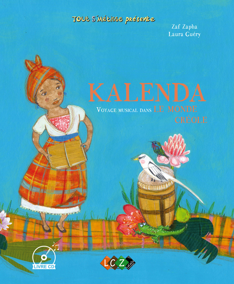 KALENDA, VOYAGE MUSICAL DANS LE MONDE CREOLE