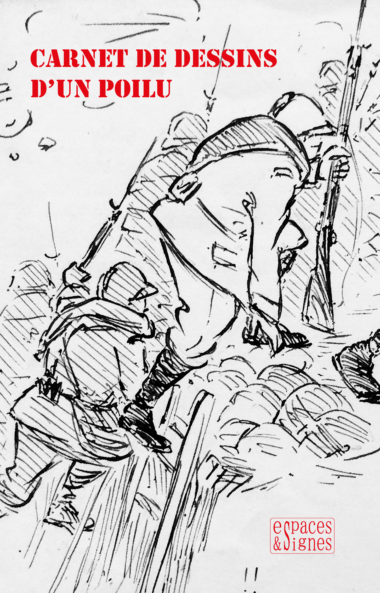 CARNET DE DESSINS D UN POILU