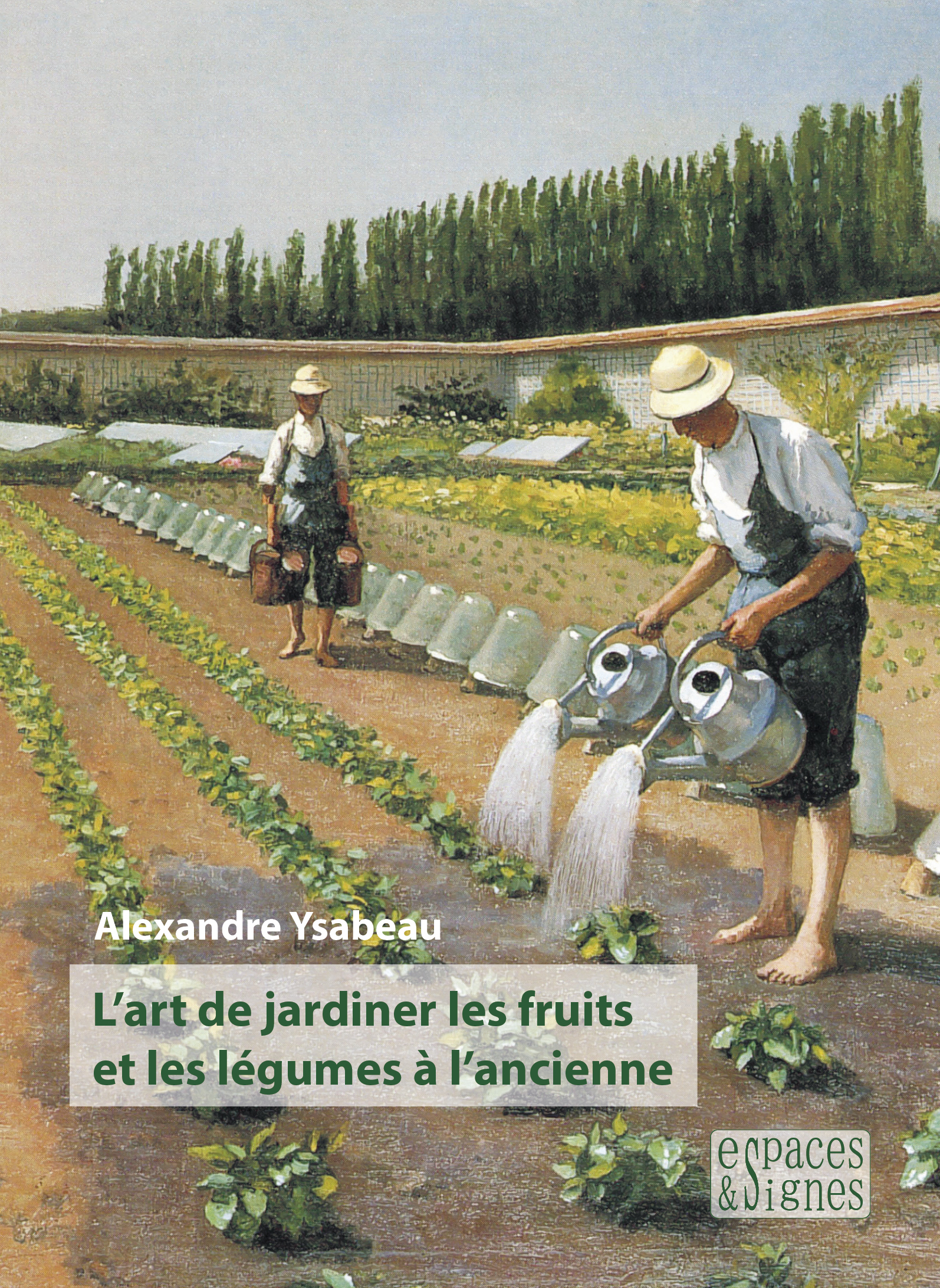 L´ART DE JARDINER LES FRUITS ET LES LEGUMES A L´ANCIENNE - ILLUSTRATIONS, N