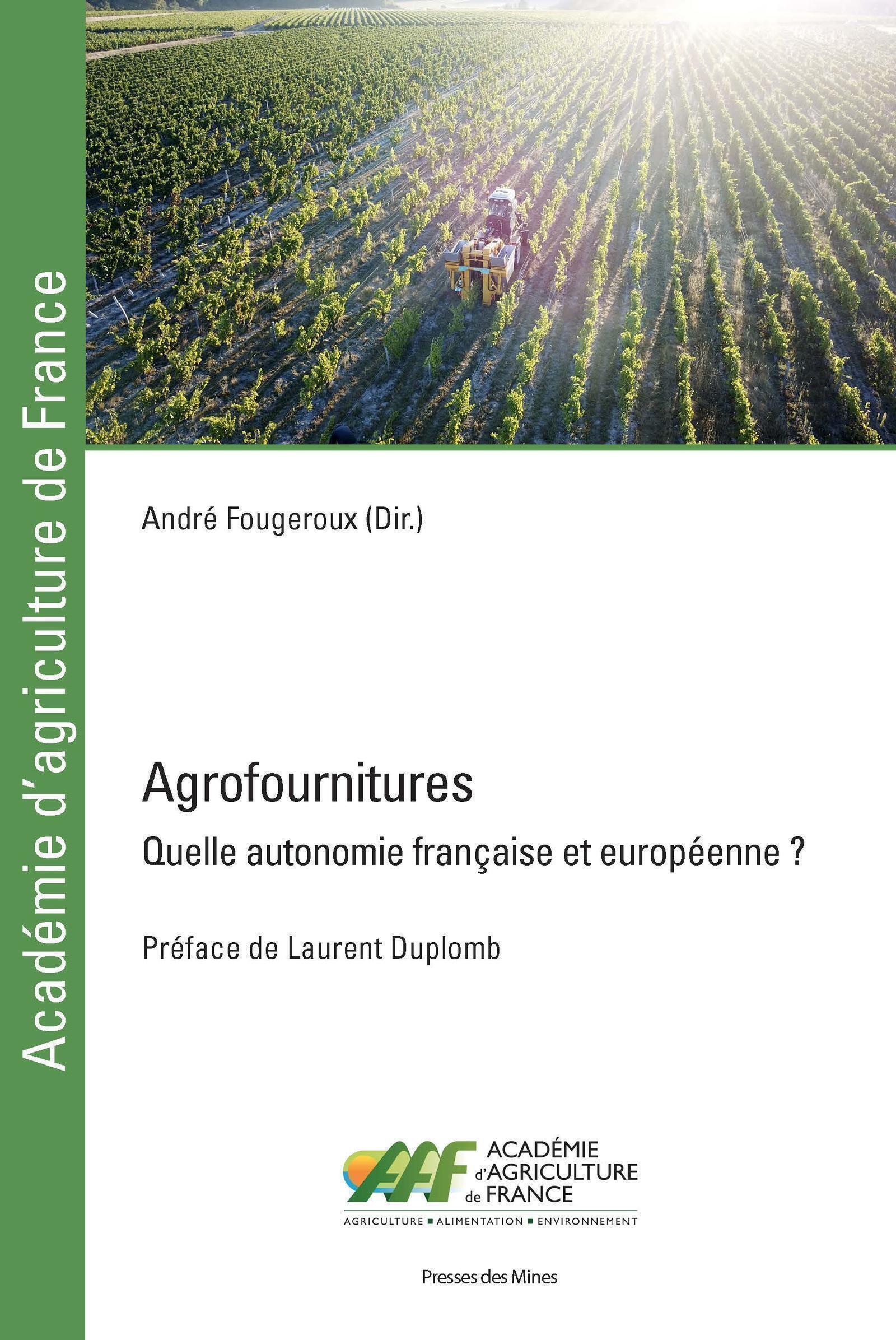 AGROFOURNITURES - QUELLE AUTONOMIE FRANCAISE ET EUROPEENNE ?
