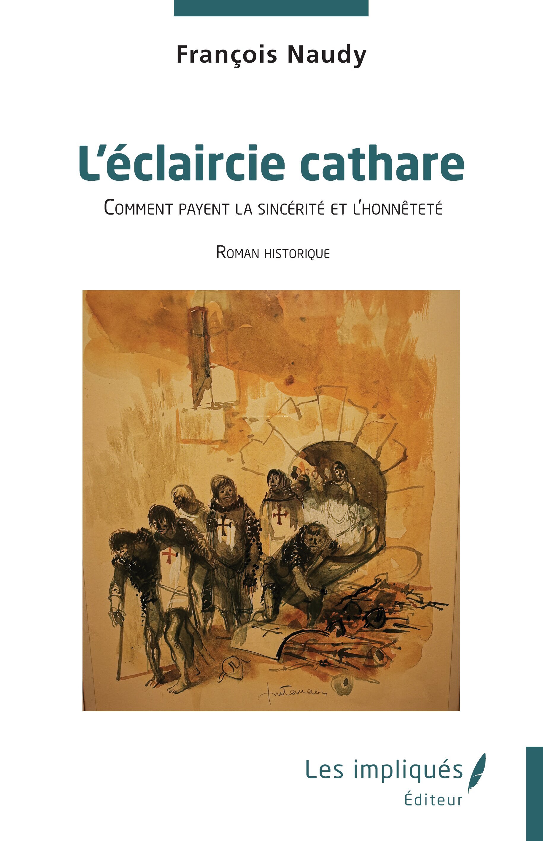 L´ECLAIRCIE CATHARE - COMMENT PAYENT LA SINCERITE ET L HONNETETE