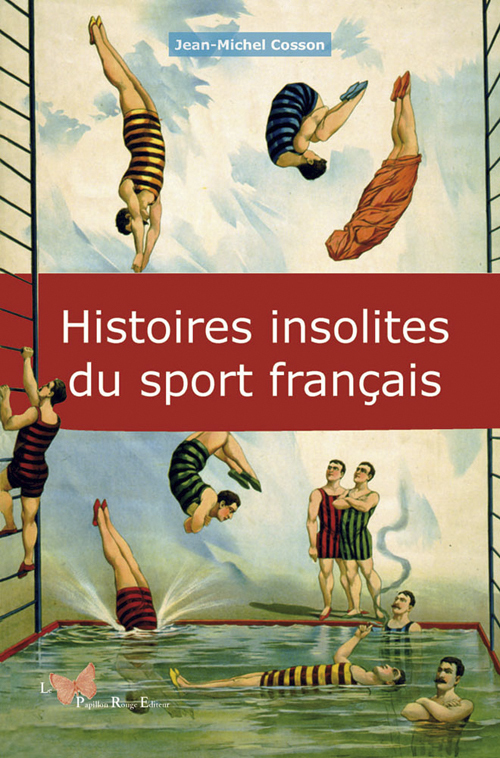 HISTOIRES INSOLITES DU SPORT FRANCAIS