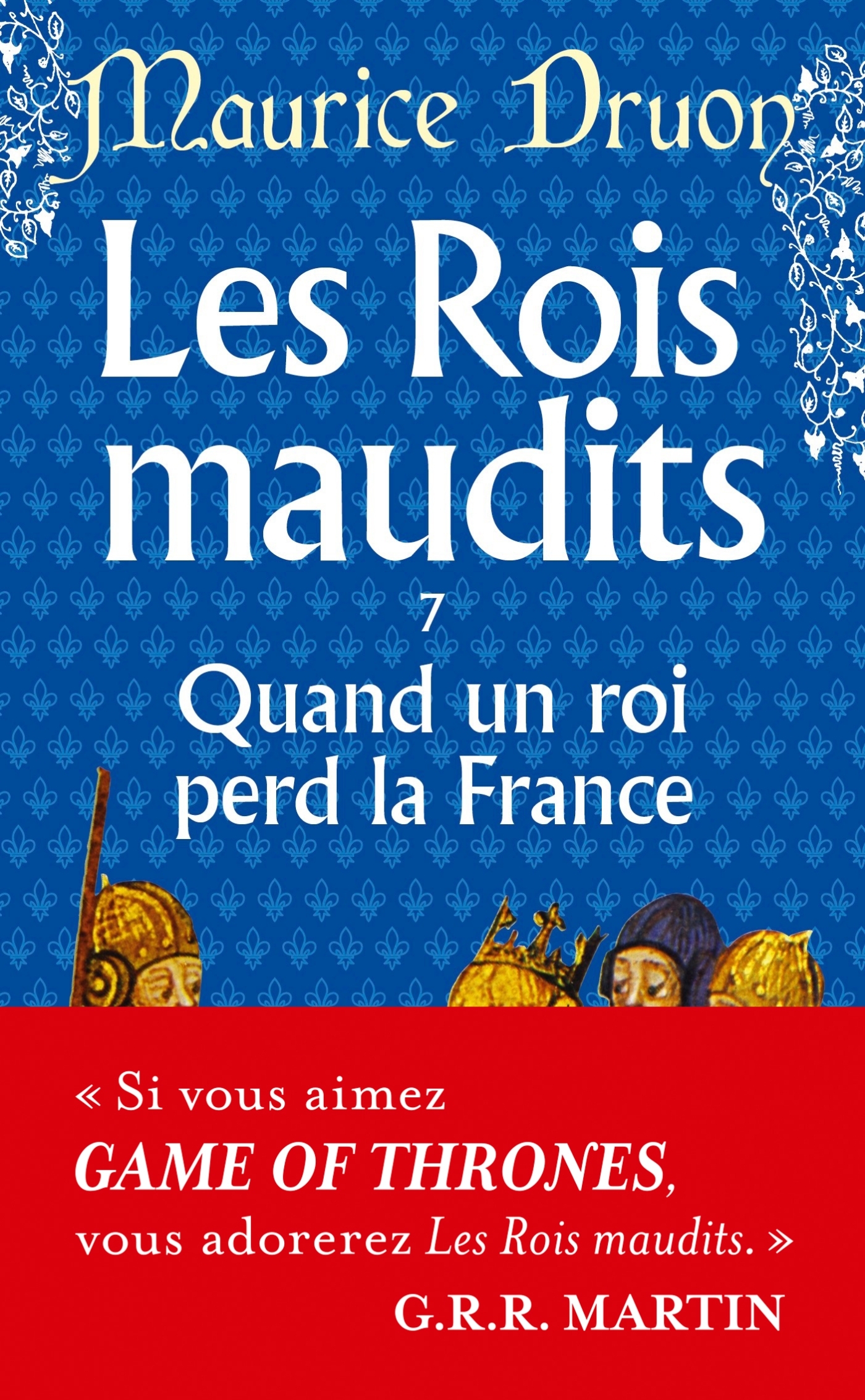ROIS MAUDITS TOME 7
