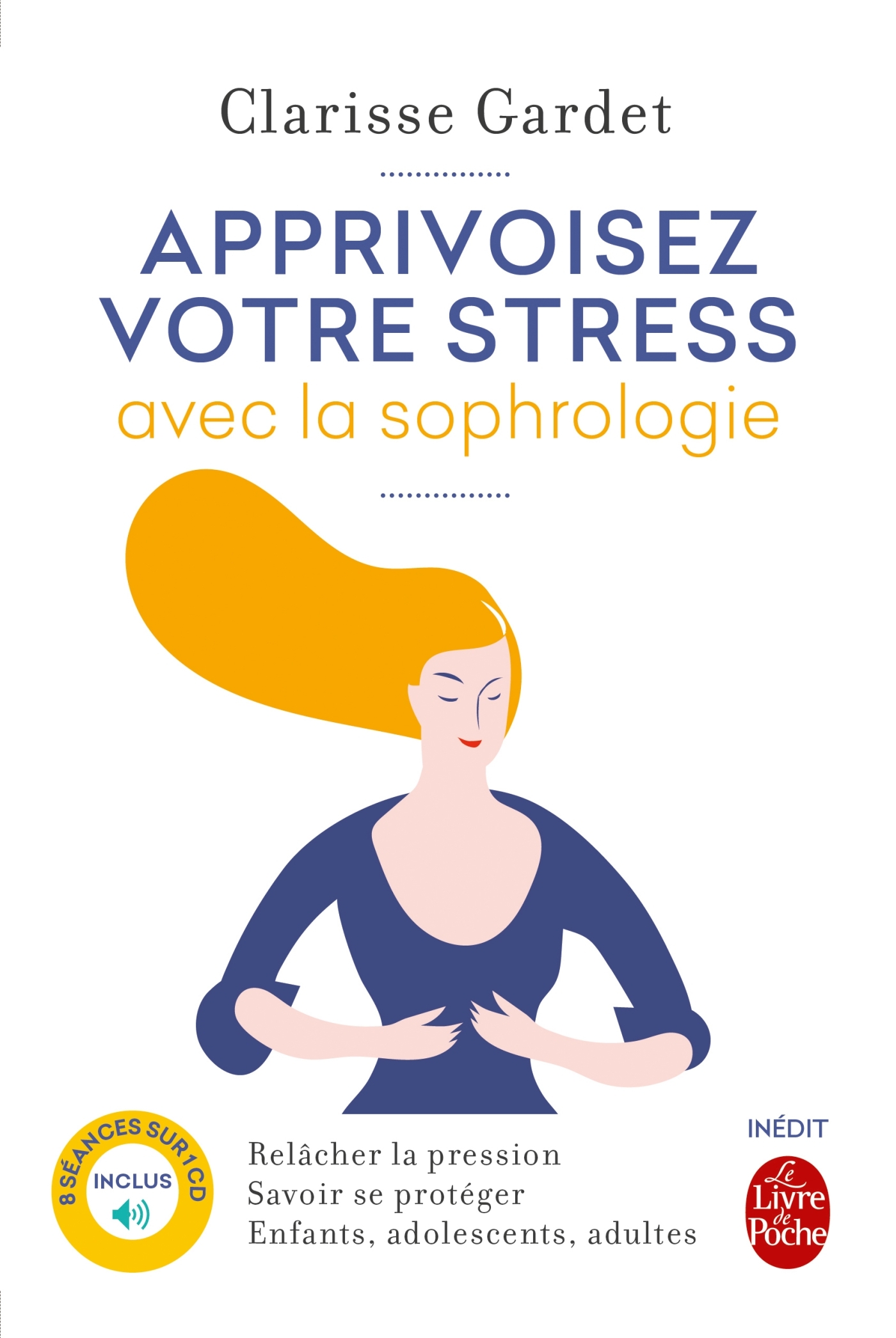 APPRIVOISEZ VOTRE STRESS AVEC LA SOPHROLOGIE
