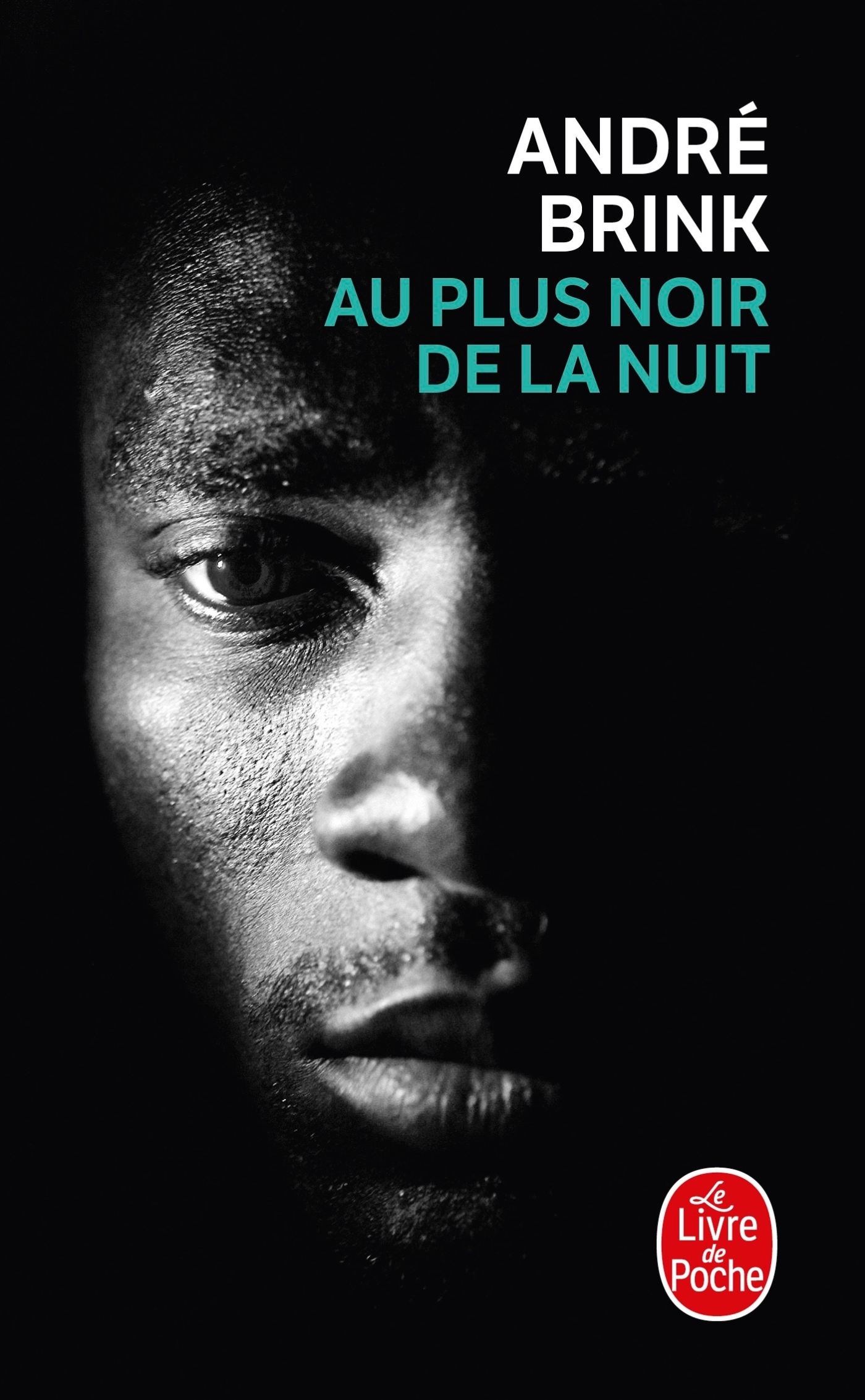 AU PLUS NOIR DE LA NUIT