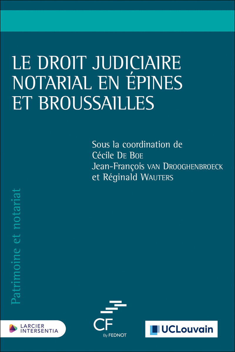 LE DROIT JUDICIAIRE NOTARIAL EN EPINES ET BROUSSAILLES