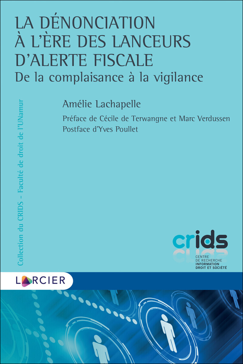 LA DENONCIATION A L´ERE DES LANCEURS D´ALERTE FISCALE - DE LA COMPLAISANCE A LA VIGILANCE