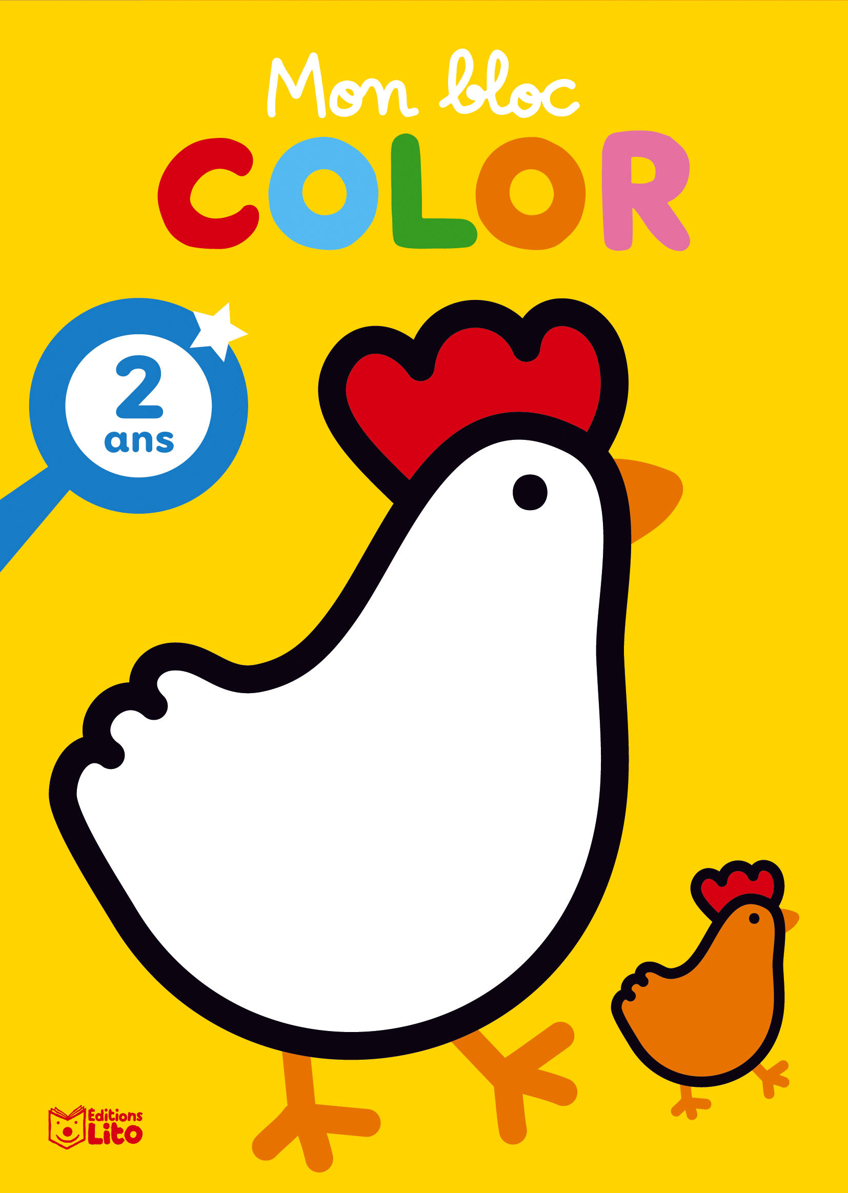 MON BLOC COLOR - LA POULE 2 ANS