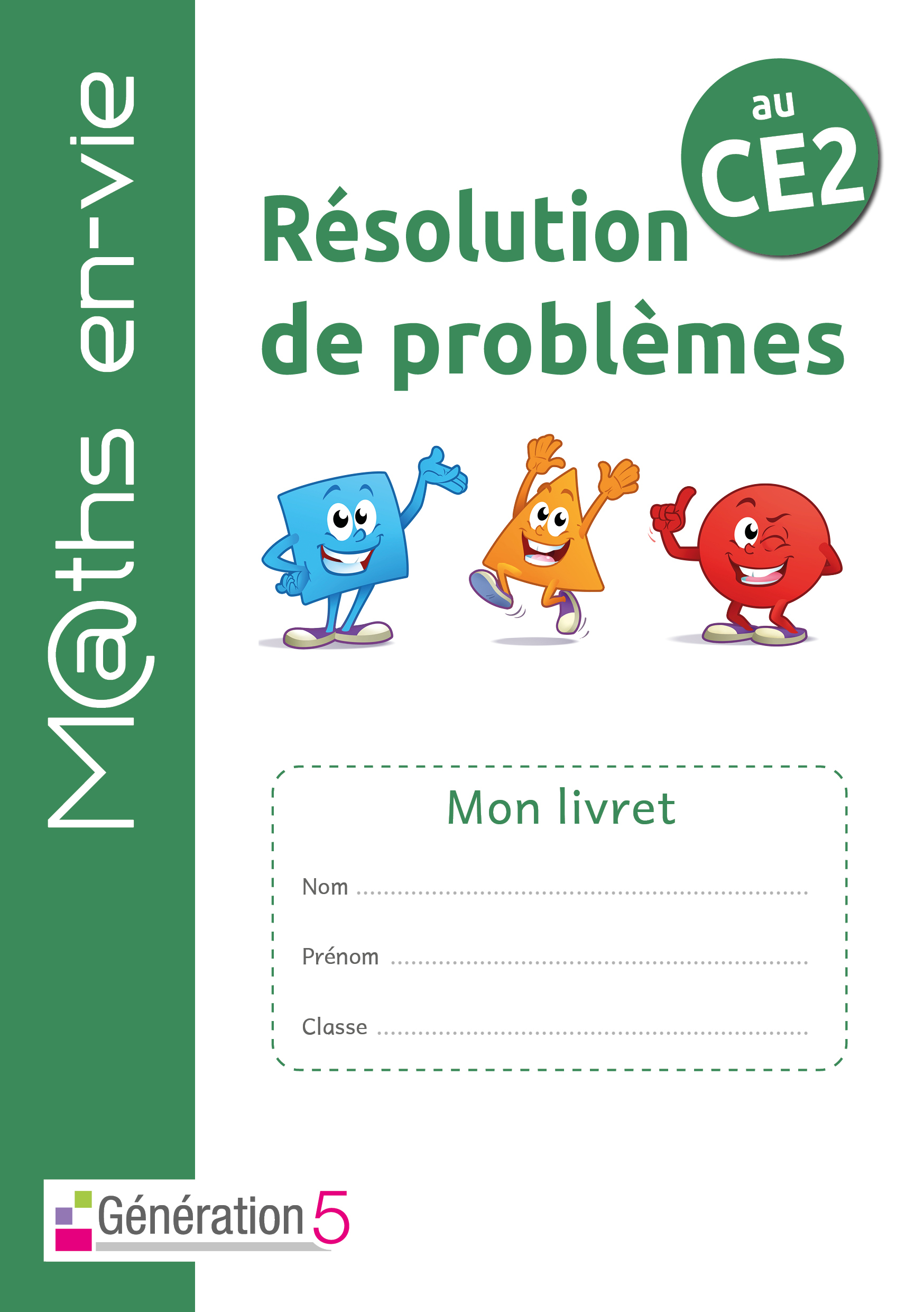 LIVRET ELEVE - ENSEIGNER LA RESOLUTION DE PROBLEMES AU CE2 - MATHS EN-VIE