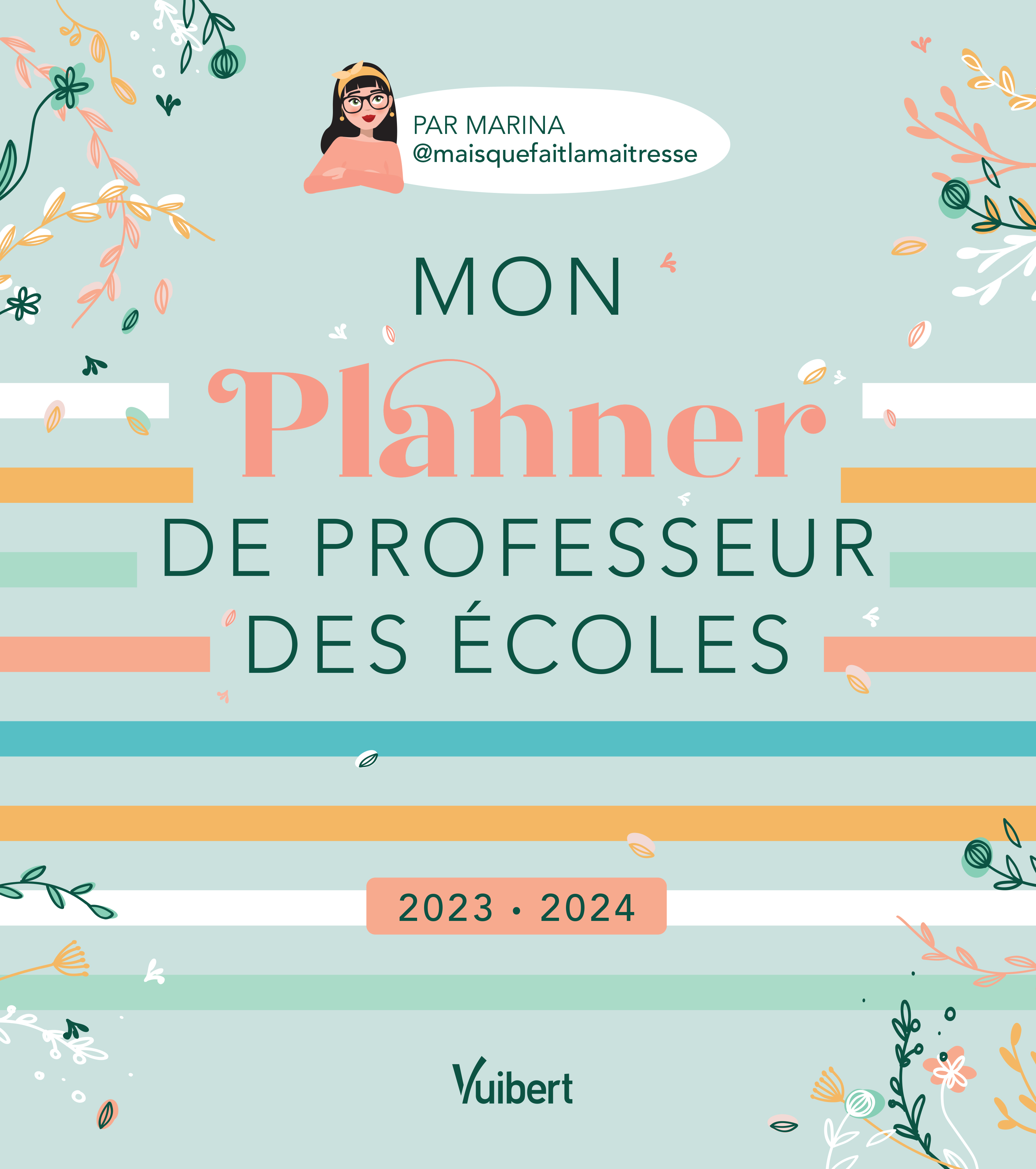 MON PLANNER DE PROFESSEUR DES ECOLES 2023/2024 - CAHIER JOURNAL, SUIVI DES ELEVES, GESTION ADMINISTR