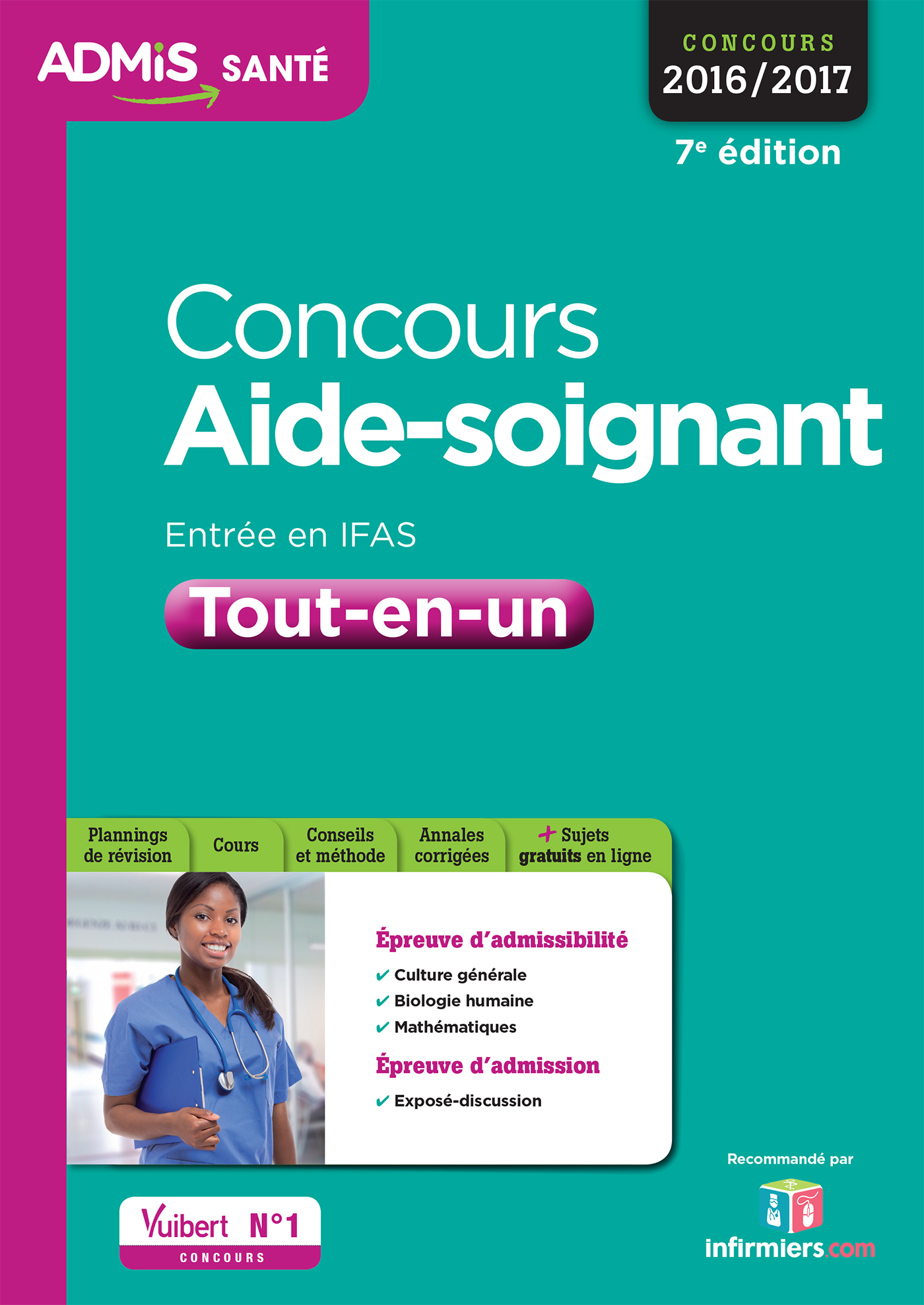 CONCOURS 2016 2017 AIDE SOIGNANT ENTREE EN IFAS TOUT EN UN 7E ED. 2016