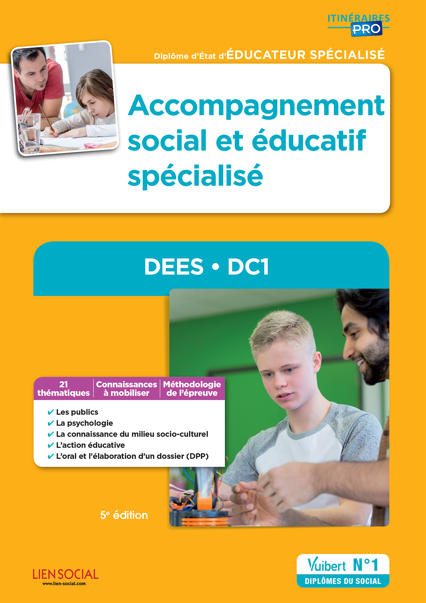 ACCOMPAGNEMENT SOCIAL ET EDUCATIF SPECIALISE DEES . DC1 5E ED. 2016
