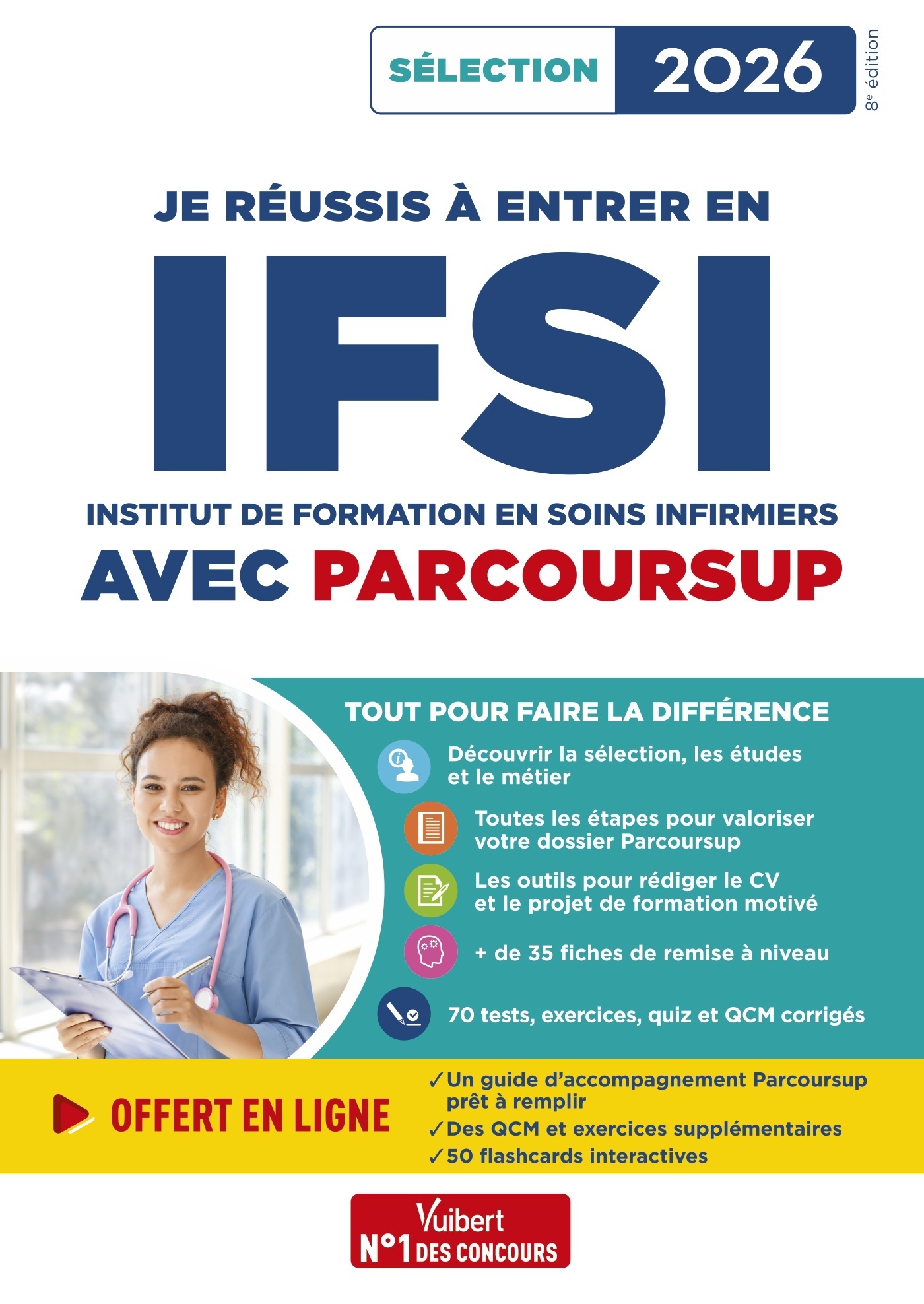 JE REUSSIS A ENTRER EN IFSI AVEC PARCOURSUP - POUR INTEGRER UNE ECOLE D´INFIRMIER - SELECTION 2026