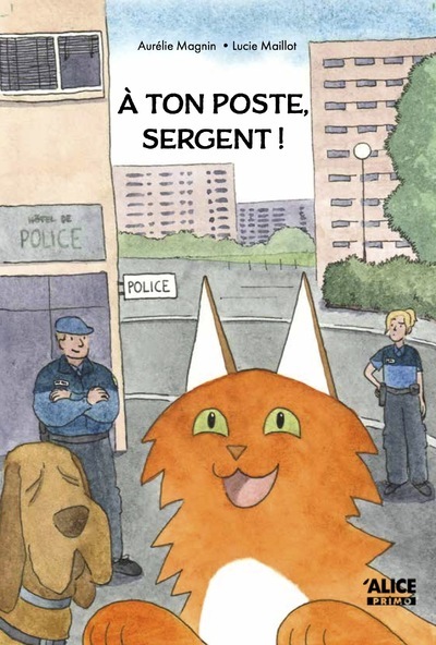 A TON POSTE, SERGENT !