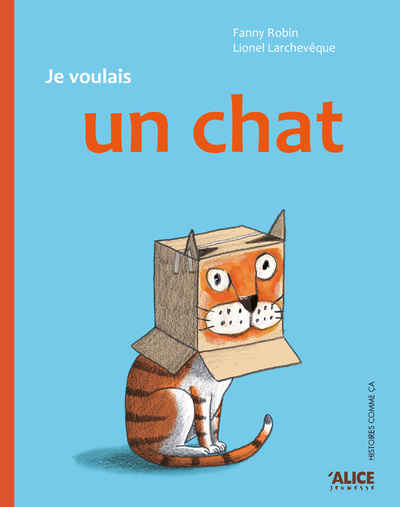 JE VOULAIS UN CHAT