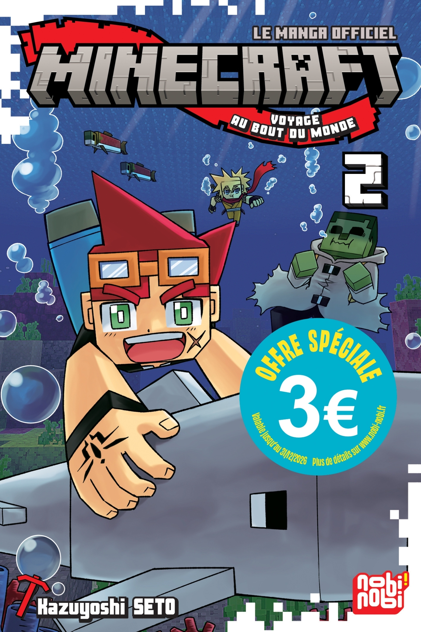 MINECRAFT, LE MANGA OFFICIEL - VOYAGE AU BOUT DU MONDE - MINECRAFT T02 - EDITION 3 EUROS