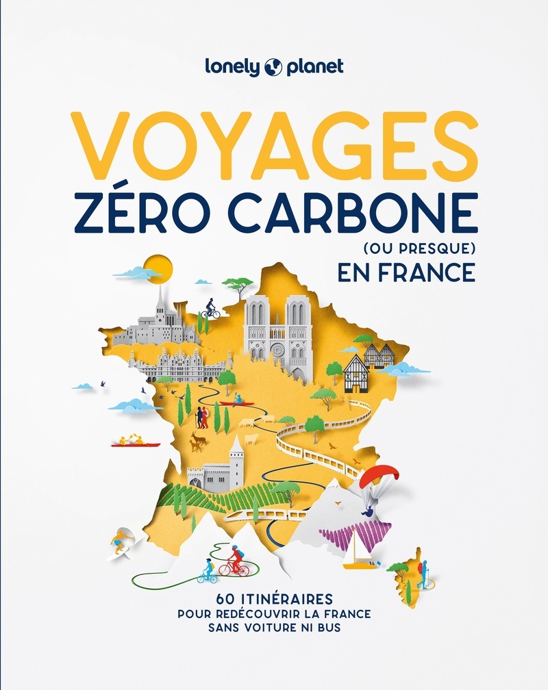 VOYAGES ZERO CARBONE (OU PRESQUE) EN FRANCE 2ED