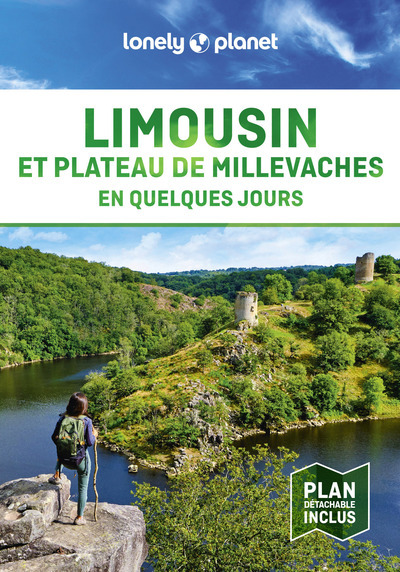 LIMOUSIN ET PLATEAU DE MILLEVACHES EN QUELQUES JOURS 1ED