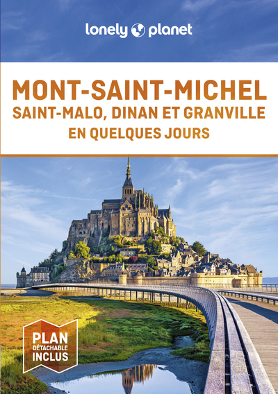 MONT-SAINT-MICHEL, SAINT-MALO, DINAN ET GRANVILLE EN QUELQUES JOURS 1ED