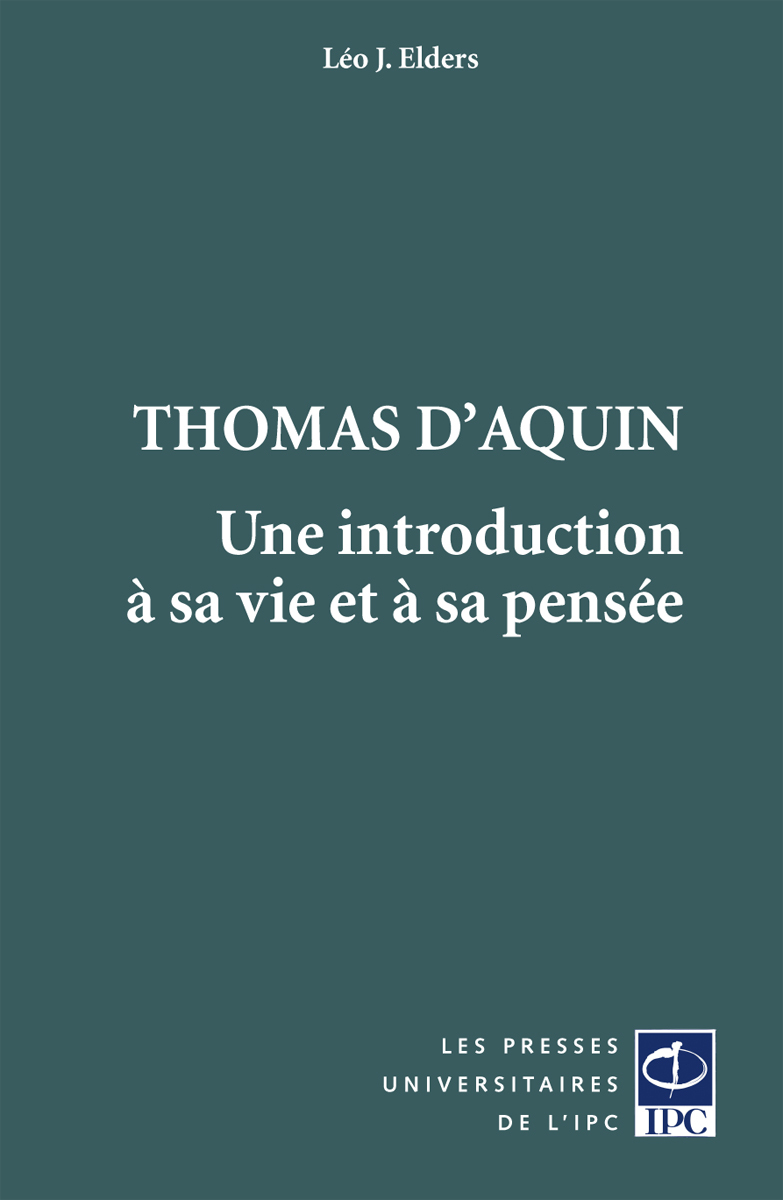 THOMAS D AQUIN, UNE INTRODUCTION A SA VIE ET A SA PENSEE