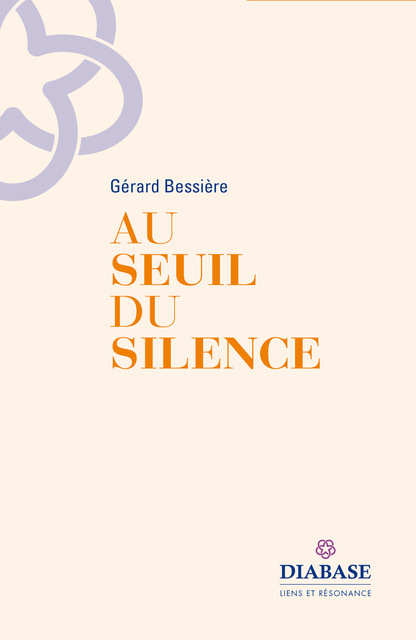 AU SEUIL DU SILENCE