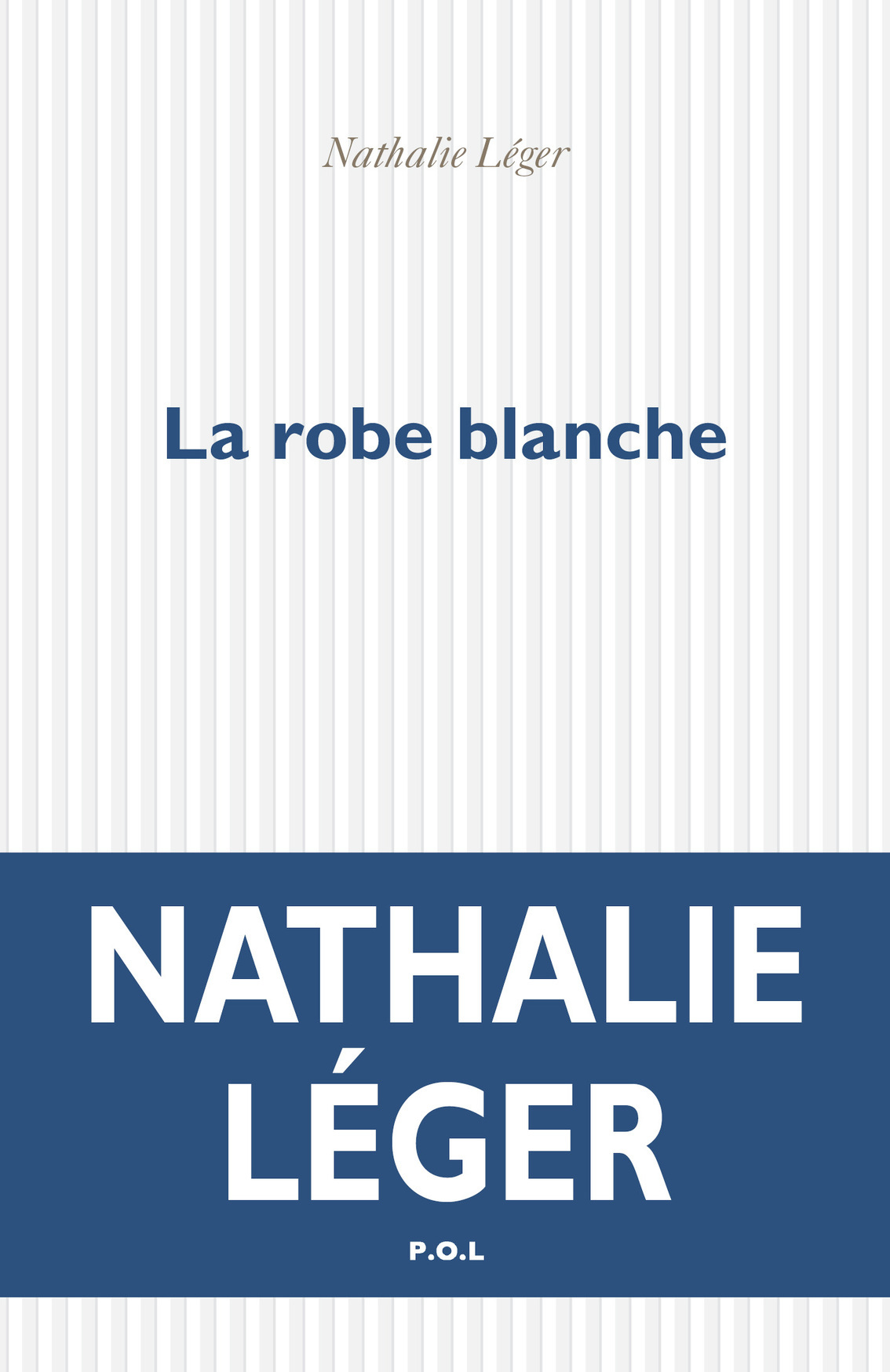 ROBE BLANCHE (LA)