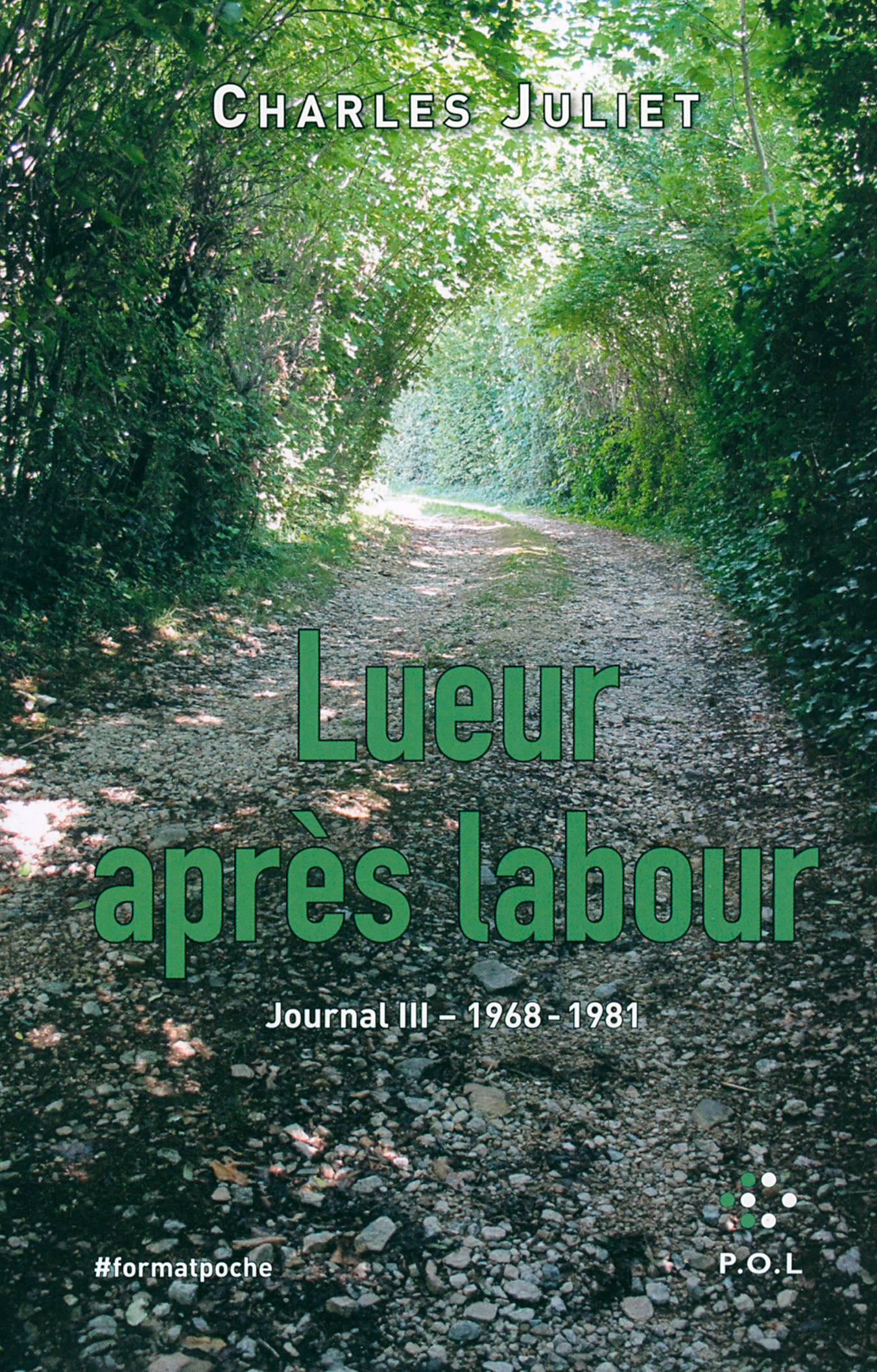LUEUR APRES LABOUR, JOURNAL 3 (1968-1981)