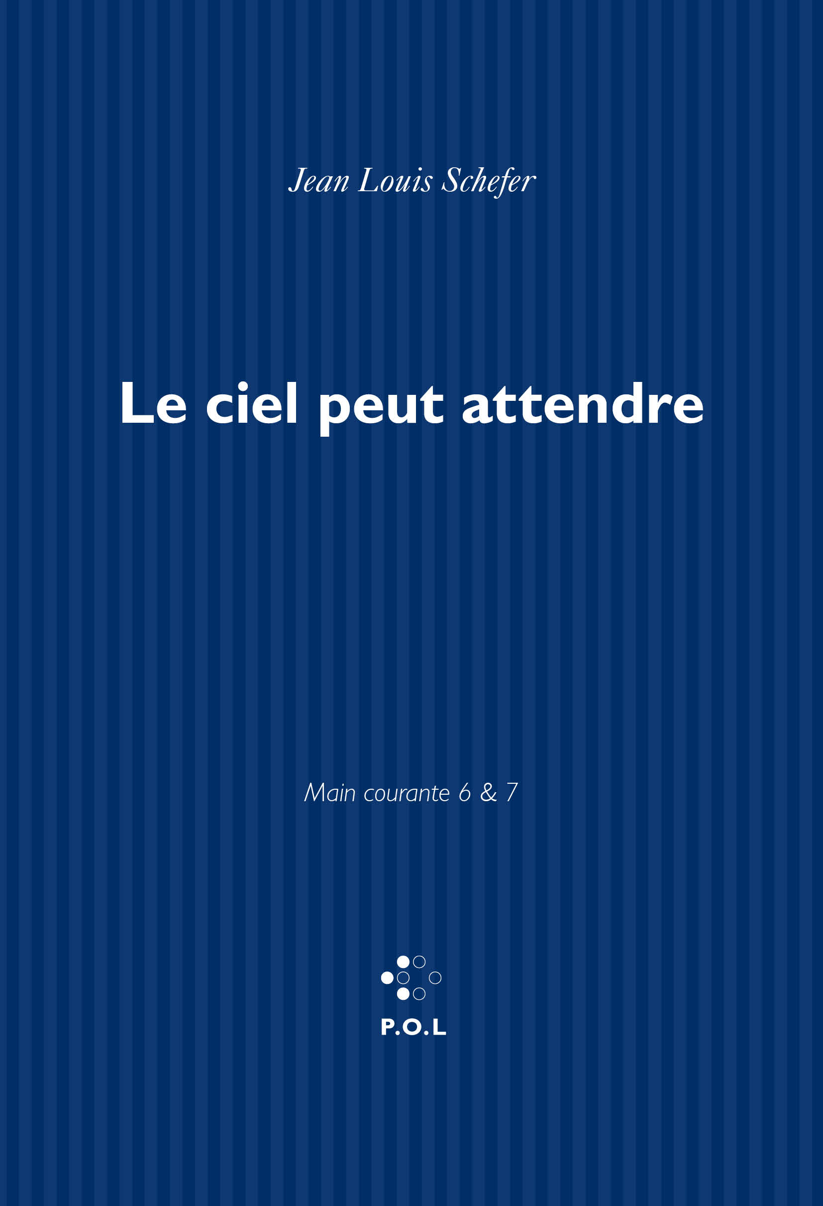 MAIN COURANTE, VI, VII : LE CIEL PEUT ATTENDRE - MAIN COURANTE 6