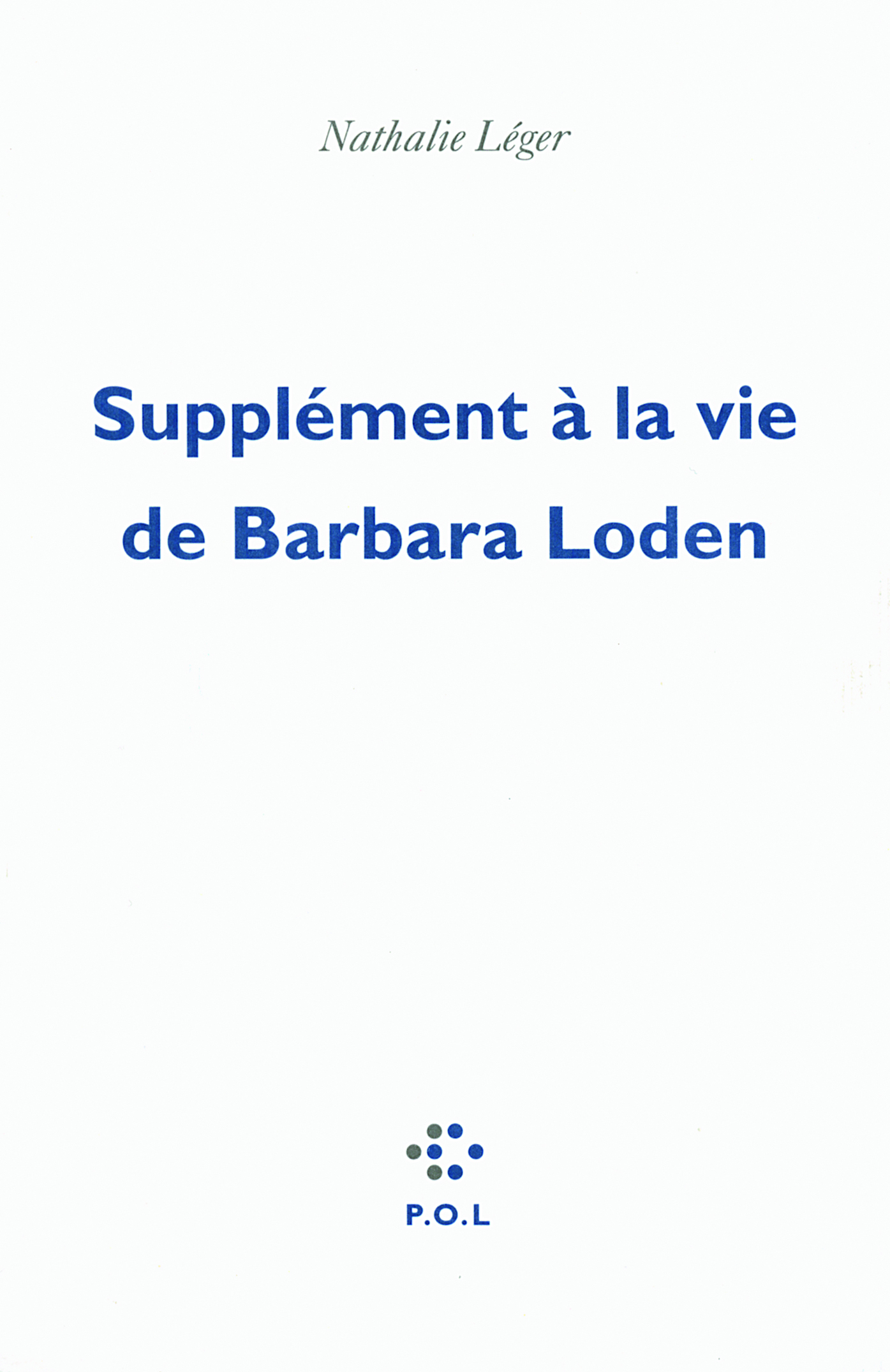 SUPPLEMENT A LA VIE DE BARBARA LODEN