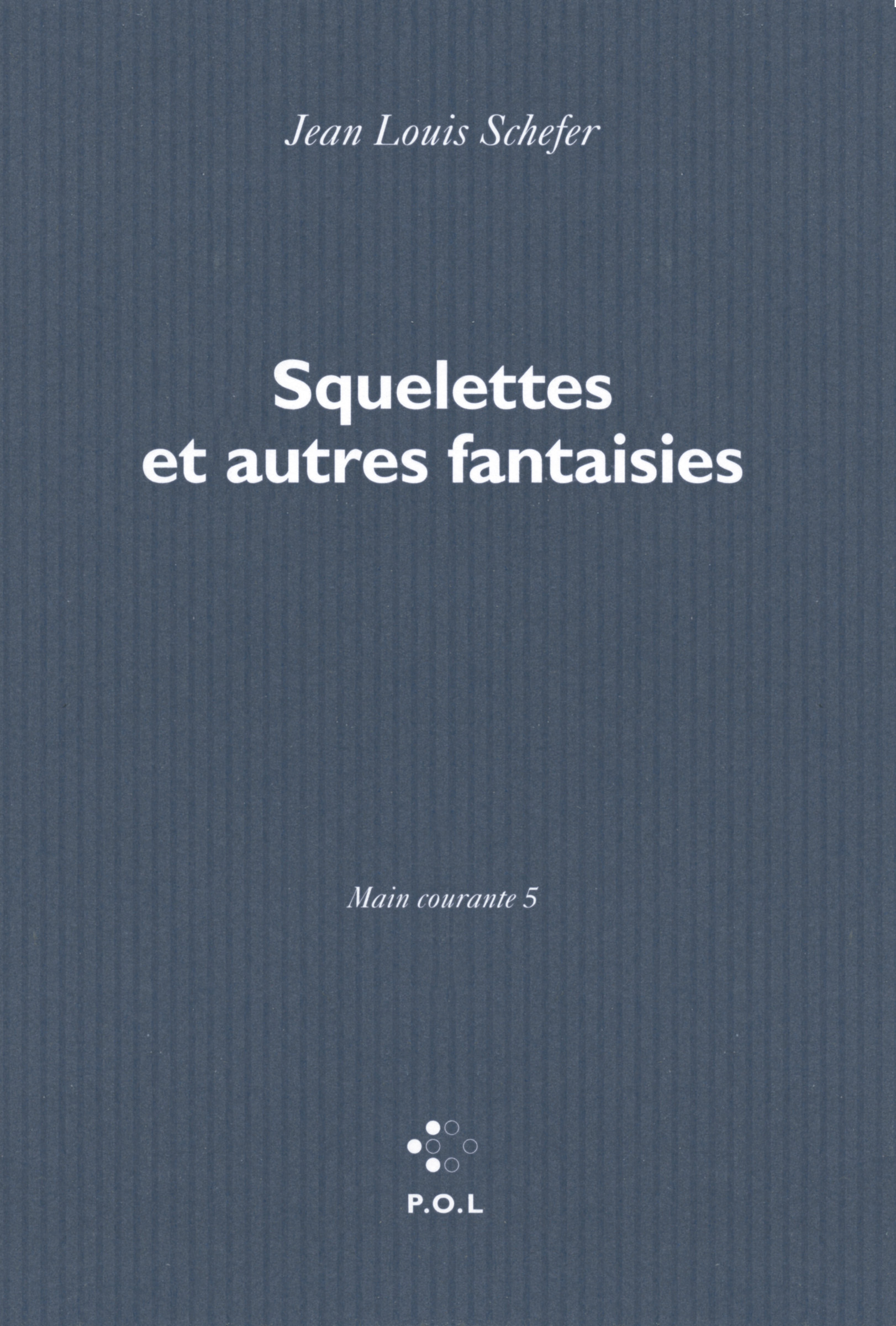 SQUELETTES ET AUTRES FANTAISIES