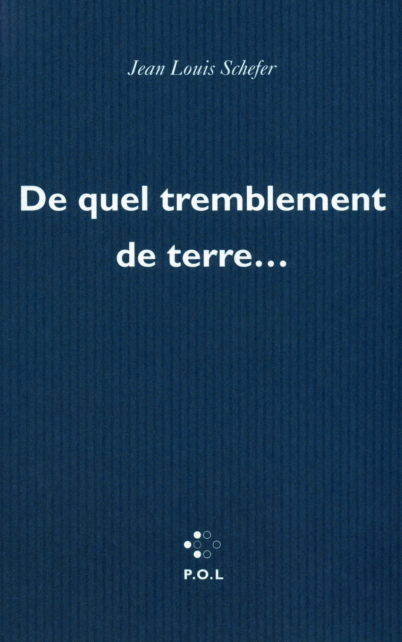 DE QUEL TREMBLEMENT DE TERRE