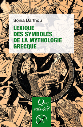 LEXIQUE DES SYMBOLES DE LA MYTHOLOGIE GRECQUE QSJ4060