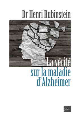 VERITE SUR LA MALADIE D´ALZHEIMER