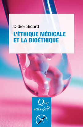 ETHIQUE MEDICALE ET LA BIOETHIQUE (5ED)