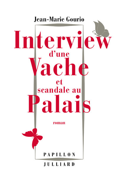 INTERVIEW D´UNE VACHE ET SCANDALE AU PALAIS