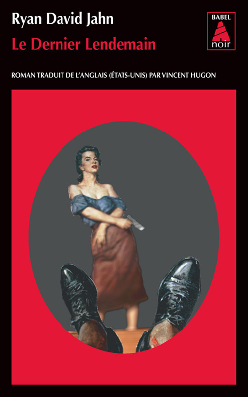 DERNIER LENDEMAIN (BABEL NOIR)