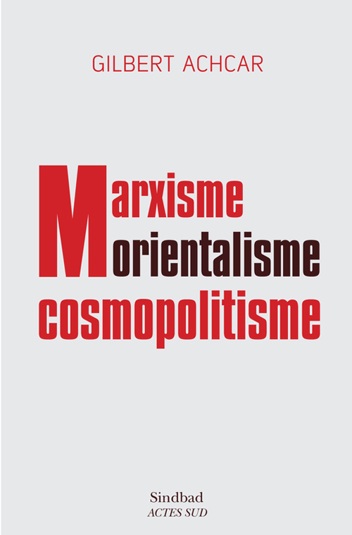 MARXISME, ORIENTALISME, COSMOPOLITISME