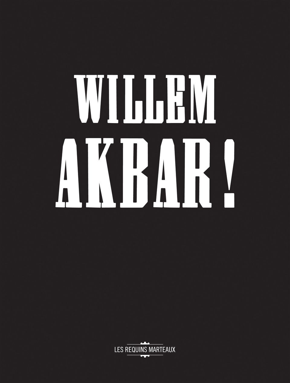 WILLEM AKBAR !