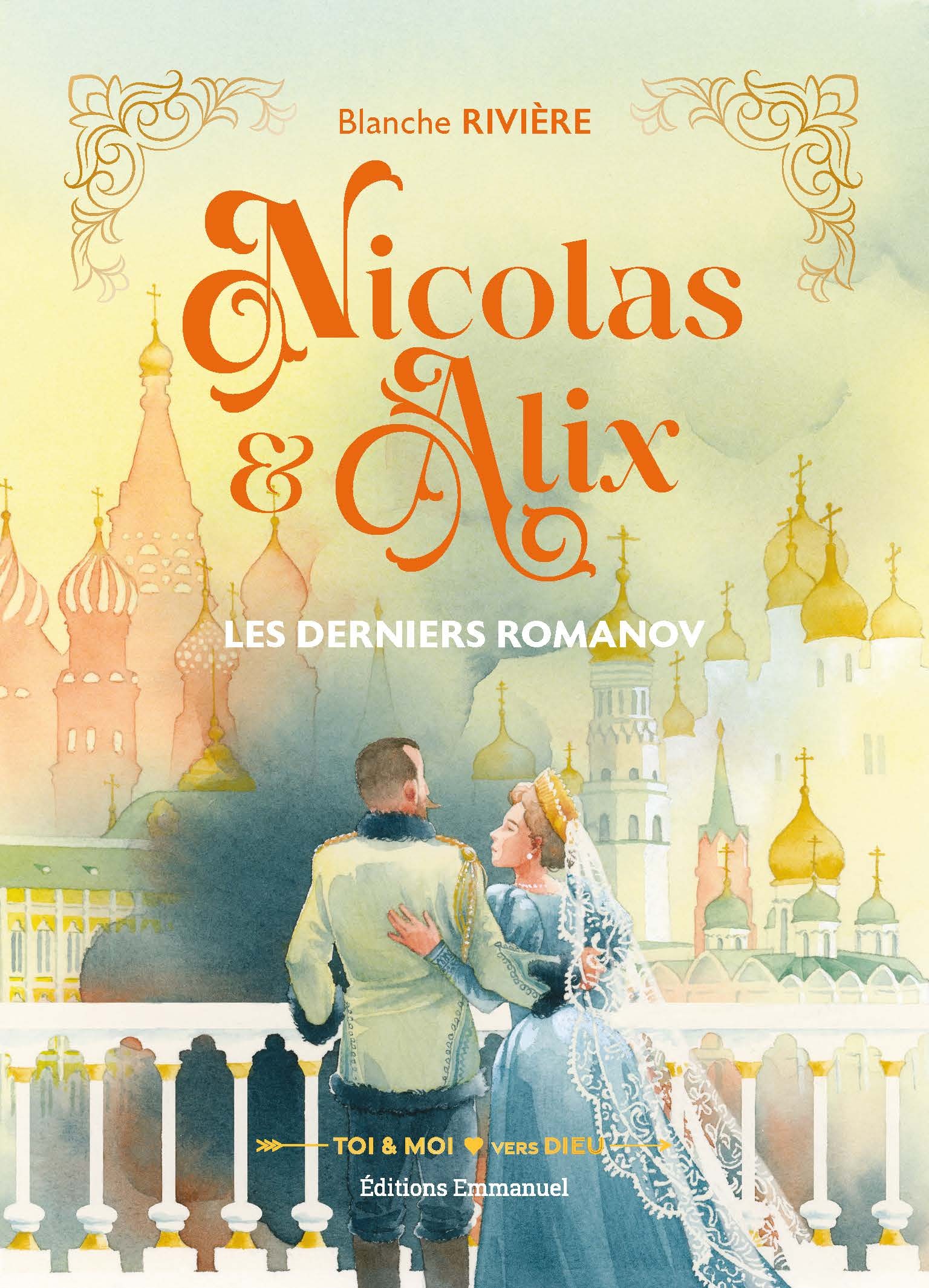 NICOLAS ET ALIX - LES DERNIERS ROMANOV