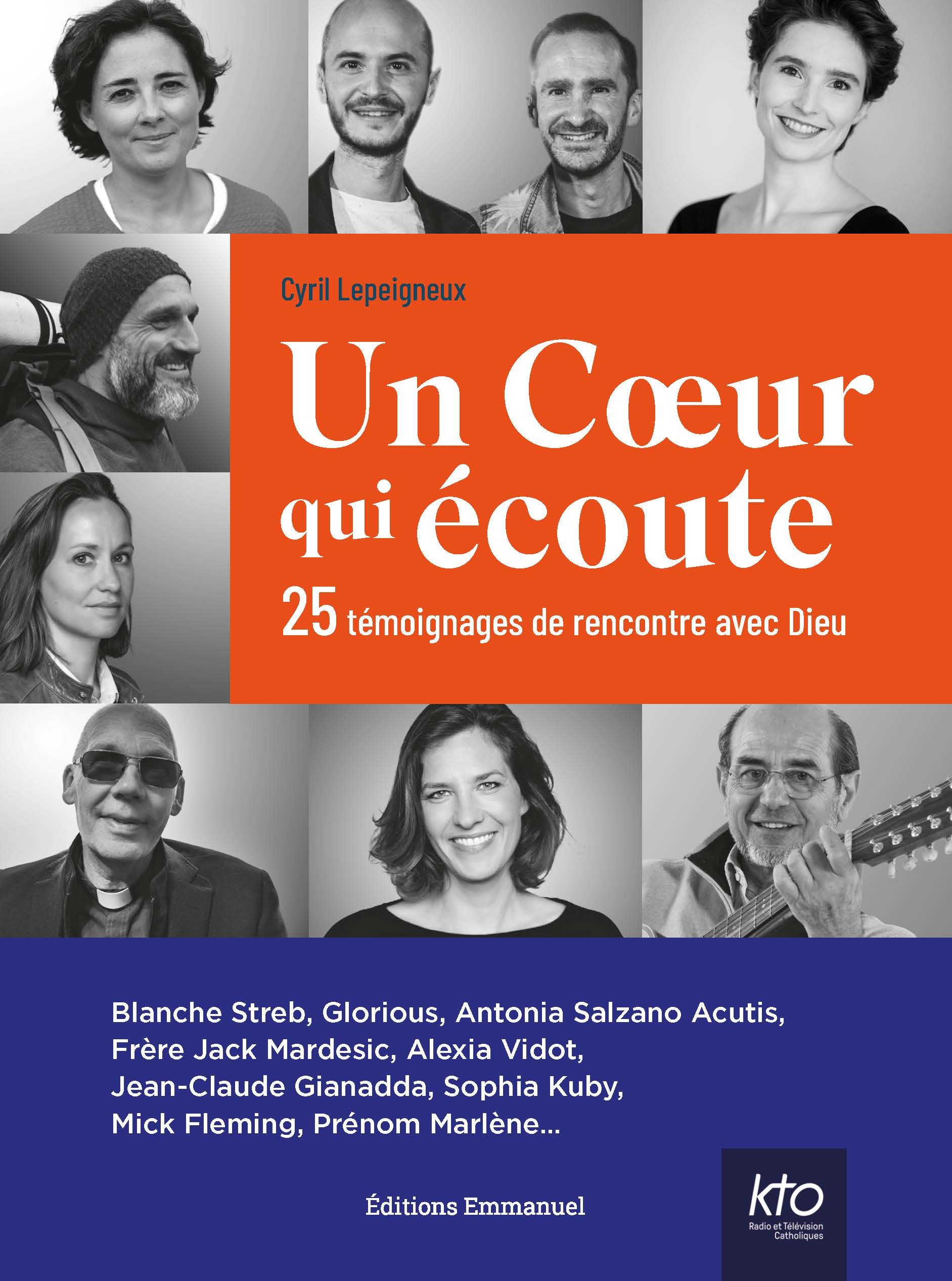 COEUR QUI ECOUTE - 25 TEMOIGNAGES DE RENCONTRE AVEC DIEU
