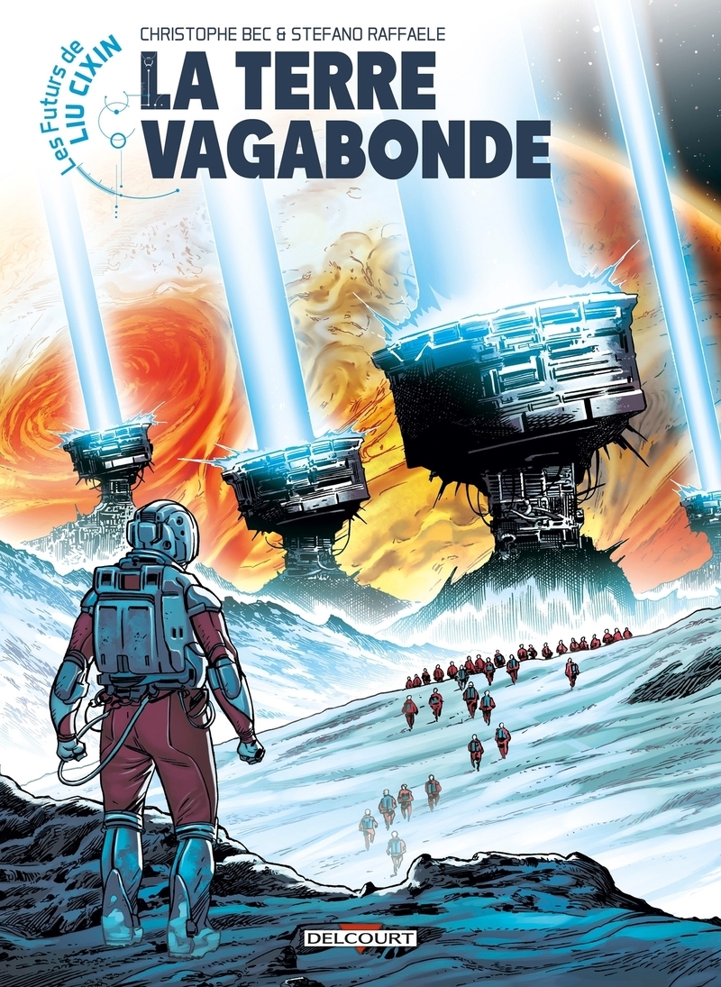 FUTURS DE LIU CIXIN - T01 - LES FUTURS DE LIU CIXIN - TERRE VAGABONDE
