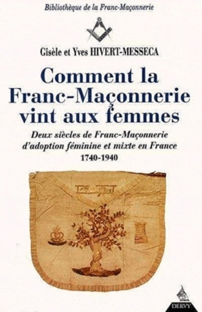 COMMENT LA MACONNERIE VINT AUX FEMMES ?