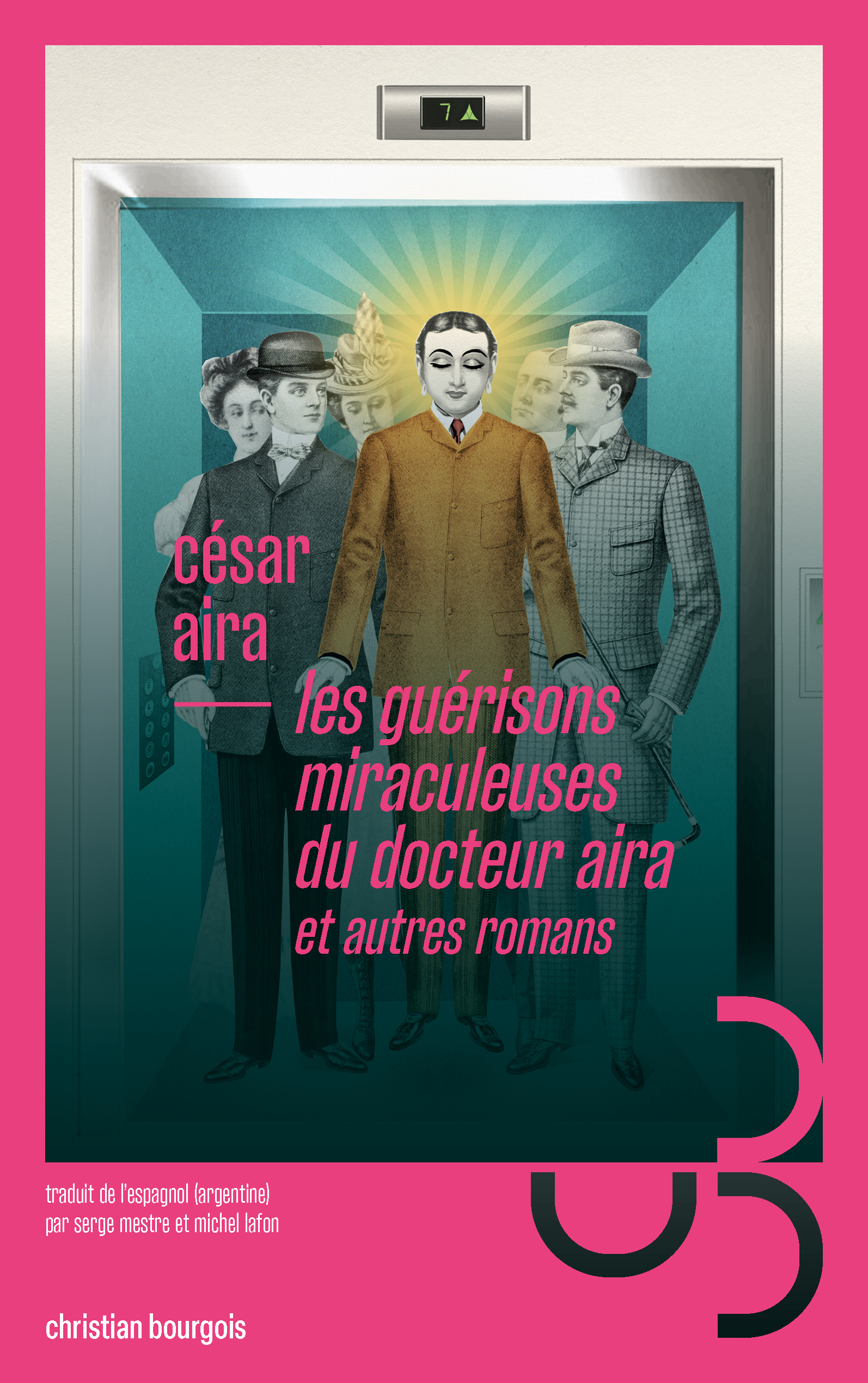 LES GUERISONS MIRACULEUSES DU DOCTEUR AIRA - ET AUTRES ROMANS