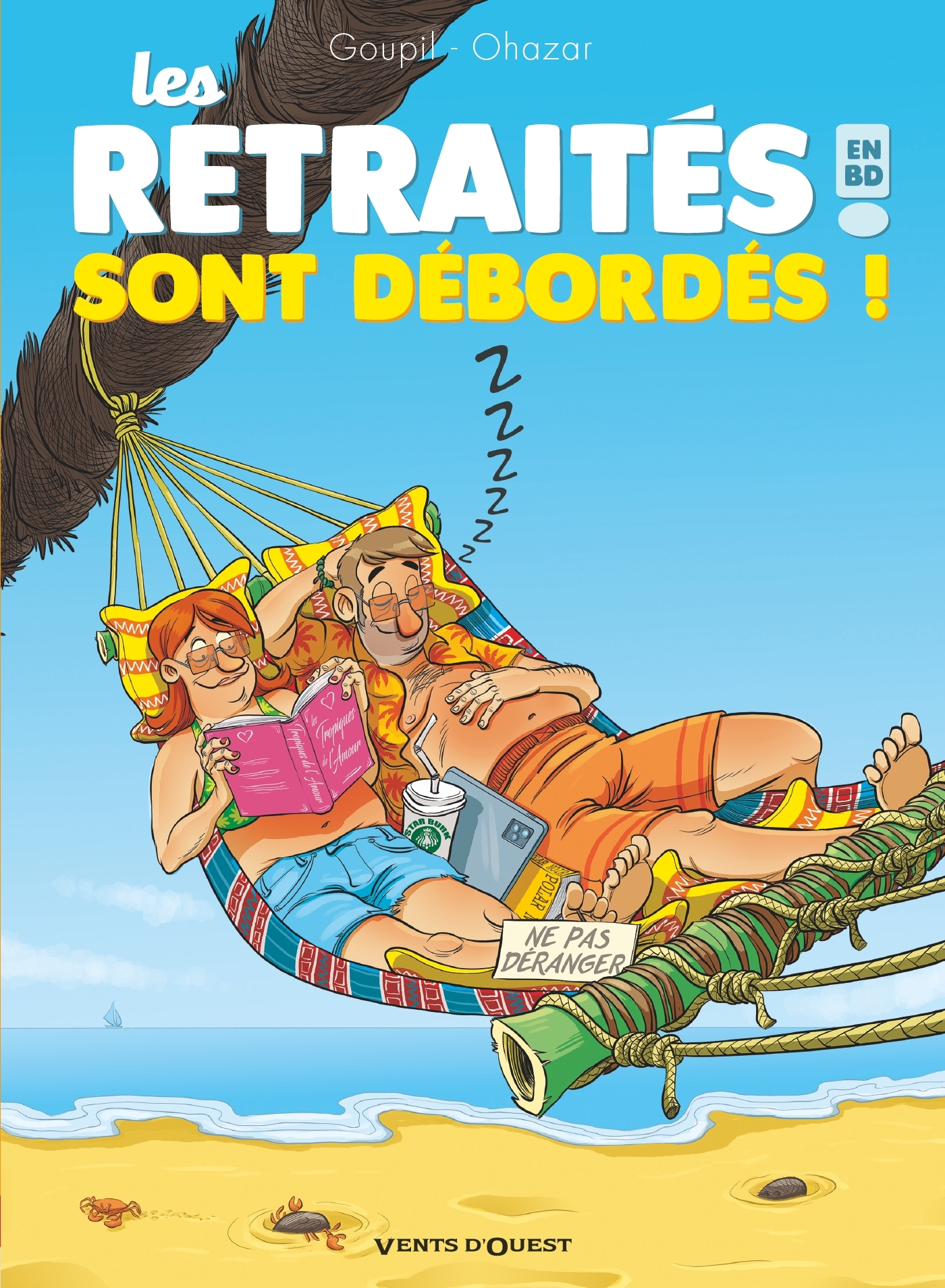 RETRAITES EN BD - TOME 04 - LES RETRAITES SONT DEBORDES !
