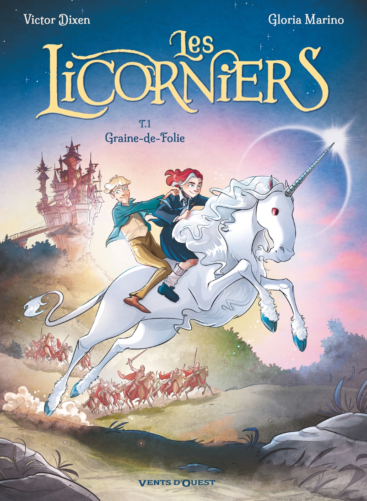 LICORNIERS - TOME 01 - GRAINE-DE-FOLIE