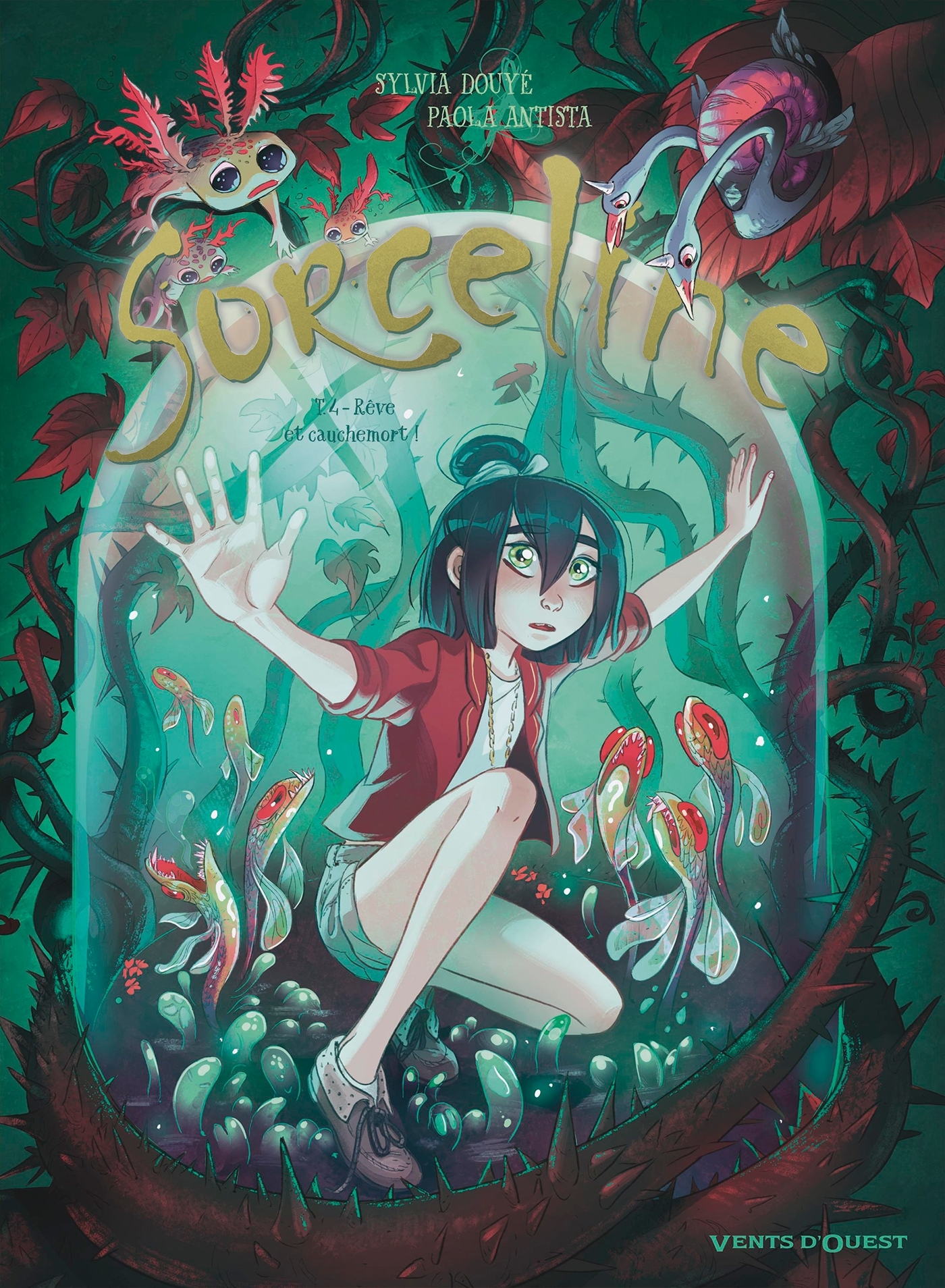 SORCELINE - TOME 04 - REVE ET CAUCHEMORT !