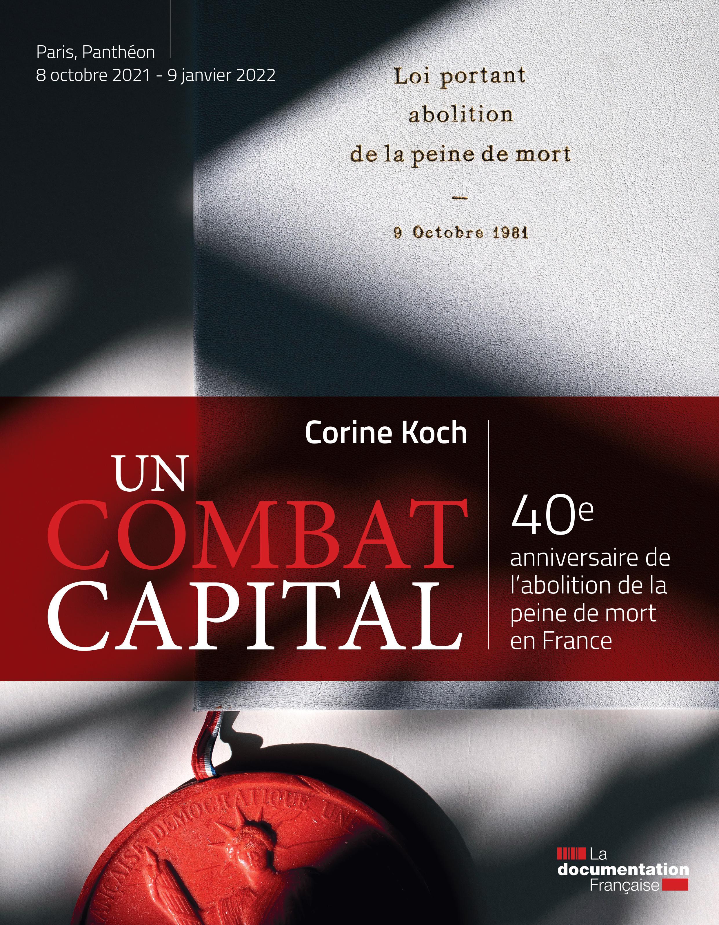 COMBAT CAPITAL - 40E ANNIVERSAIRE DE L´ ABOLITION DE LA PEINE DE MORT EN FRANCE
